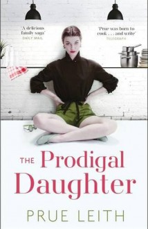 The Prodigal Daughter - Prue Leith