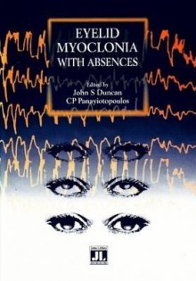 Eyelid Myoclonia With Absences - C.P. Panayiotopoulos, Duncann