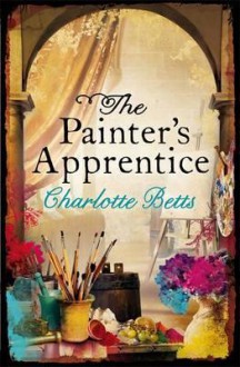 The Painter's Apprentice - Charlotte Betts