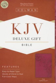 KJV Deluxe Gift Bible, Pink LeatherTouch - Holman Bible Publisher