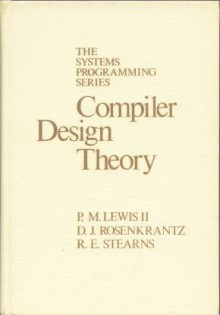 Compiler Design Theory - Philip M. Lewis