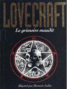 Le grimoire maudit - Horacio Lalia, H.P. Lovecraft