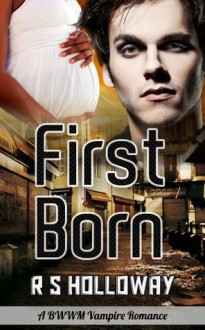 First Born (Interracial Vampire Romance BWWM Paranormal) - Esther Banks, J.A. Fielding