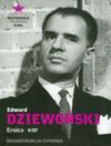 Mistrzowie polskiego kina Edward Dziewoński Eroica - Szczerba Jacek