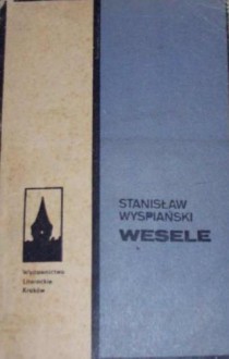 Wesele - Stanisław Wyspiański