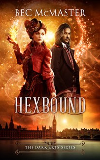 Hexbound (Dark Arts Book 2) - Bec McMaster