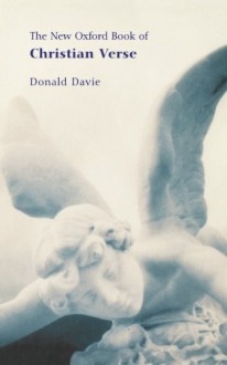 The New Oxford Book of Christian Verse - Donald Davie