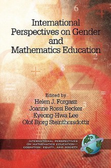 International Perspectives on Gender and Mathematics Education (PB) - Helen Forgasz