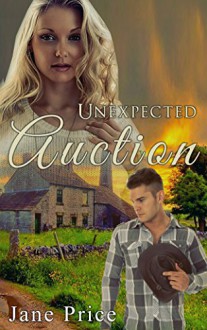 ROMANCE: Unexpected Auction: (Mail Order Bride Western BBW Romance) (First Time Contemporary Cowboy Romance) - Jane Price