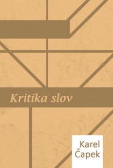 Kritika slov - Karel Čapek