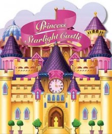 Princess Starlight Castle - Nat Lambert, Carrie Knights