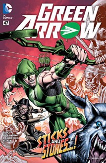 Green Arrow (2011-2016) #47 - Benjamin Percy, Gabe Eltaeb, Joe Bennett, Jack Jadson, Fabrizio Fiorentino, Federico Dallocchio