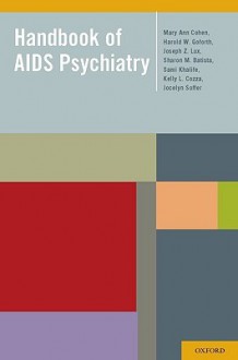 Handbook of AIDS Psychiatry - Mary Ann Cohen, Kelly Cozza, Sharon Batista, Harold Goforth, Sami Khalife, Joseph Aug Lux, Jocelyn Soffer