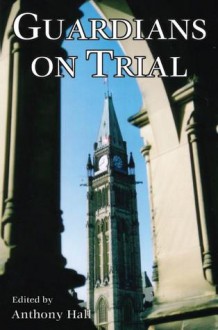 Guardians On Trial - Anthony Hall