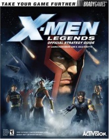 X-Men(TM) Legends Official Strategy Guide - Laura Parkinson