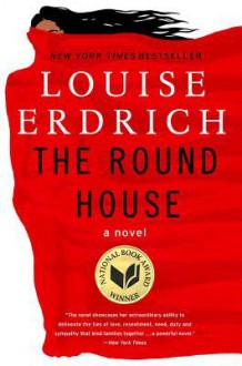 The Round House - Louise Erdrich