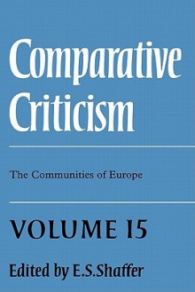 Communities of Europe, Vol. 15 - E.S. Shaffer