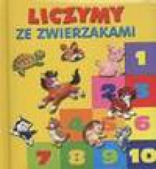 Liczymy ze zwierzakami - Urszula Kozłowska