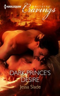 Dark Prince's Desire - Jessa Slade