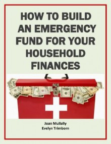 How to Build an Emergency Fund For Your Household Finances (More for Less Guides) - Evelyn Trimborn, Jim Franklin