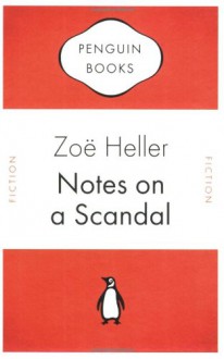 Notes On A Scandal - Zoë Heller