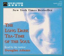 The Long Dark Tea-Time of the Soul - Douglas Adams