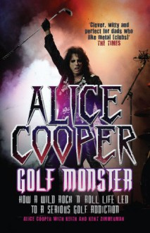 Alice Cooper: Golf Monster - Alice Cooper