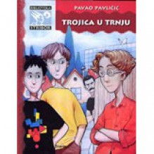 Trojica u Trnju - Pavao Pavličić