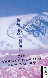 Die Versteigerung Von No. 49 - Thomas Pynchon, Wulf Teichmann