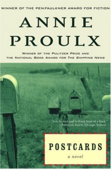 Postcards - Annie Proulx