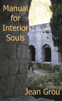 Manual for Interior Souls - Beth Maynard, Jean Nicholas Grou