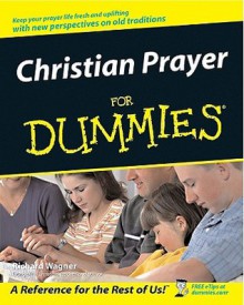 Christian Prayer For Dummies - Rich Wagner