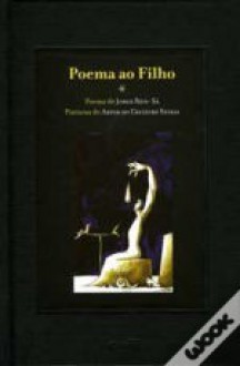 Poema ao Filho - Jorge Reis-Sá