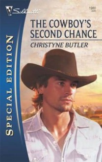 The Cowboy's Second Chance - Christyne Butler