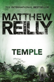 Temple - Matthew Reilly