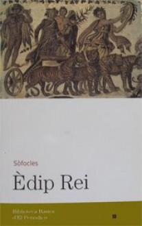 Èdip Rei - Sophocles, Joan Castellanos i Vila