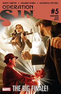 Operation: S.I.N. #5 (of 5) - Kathryn Immonen, Rich Ellis, Michael Komarck