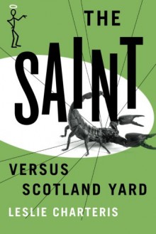 The Saint versus Scotland Yard (The Saint Series) - Leslie Charteris