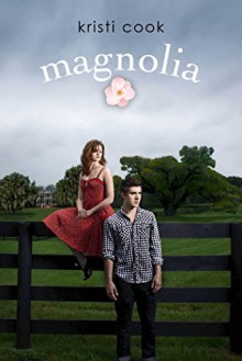 By Kristi Cook Magnolia [Paperback] - Kristi Cook