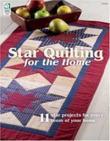 Star Quilting for the Home - Jeanne Stauffer