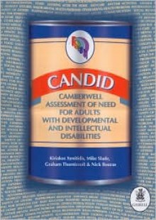 Candid: Camberwell Assessment of Need for Adults with Developmental and Intellectual Disabilities - Kiriakos Xenitidis, Graham Thornicroft, Mike Slade