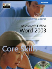 Word 2003 Academic Course - MOAC (Microsoft Official Academic Course