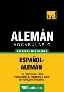 Vocabulario Espanol-Aleman - 7000 Palabras Mas Usadas - Andrey Taranov