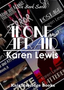 Alone and Afraid Series - Karen Lewis