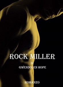 Rock Miller - Gwendolen Hope