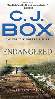 Endangered (A Joe Pickett Novel) - C. J. Box