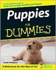 Puppies For Dummies - Sarah Hodgson