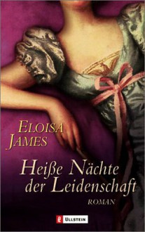 Heiße Nächte der Leidenschaft. - Eloisa James