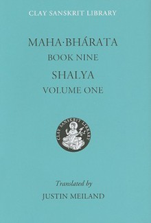 Maha-bharata Book Nine Volume 1: Salya - Justin Meiland