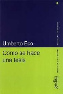 Cómo se hace una tesis - Umberto Eco